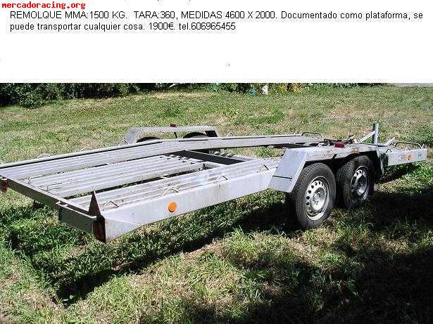 Vendo remolque plataforma 460 x 2 metros de 1500kg ,1900€