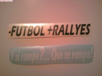 Pegatinas de frases:y si rompe?que rompa!-futbol rallyes....